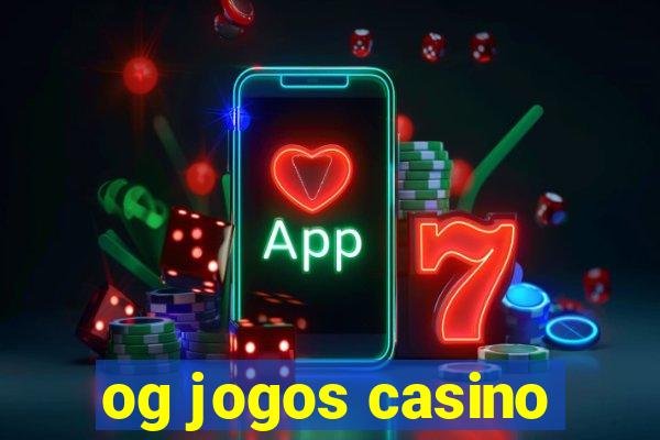 og jogos casino